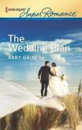 The Wedding Plan di Abby Gaines edito da Harlequin