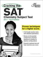 The Princeton Review: Cracking the SAT Chemistry Subject Test di Theodore Silver, Staff of the Princeton Review edito da Random House (NY)