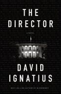 The Director di David Ignatius edito da W W NORTON & CO