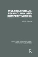 Multinationals, Technology & Competitiveness di Professor John H. Dunning edito da Taylor & Francis Ltd