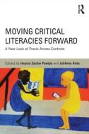 Moving Critical Literacies Forward di Jessica Pandya edito da Routledge