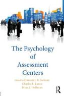 The Psychology Of Assessment Centers edito da Taylor & Francis Ltd