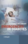 Emergencies in Diabetes di Andrew Krentz edito da Wiley-Blackwell