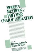 Polymer Characterization di Barth, Mays edito da John Wiley & Sons