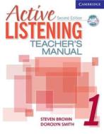 Brown, S: Active Listening 1 Teacher's Manual with Audio CD di Steve Brown edito da Cambridge University Press