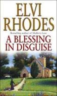 A Blessing In Disguise di Elvi Rhodes edito da Transworld Publishers Ltd
