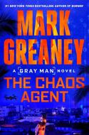 The Chaos Agent di Mark Greaney edito da BERKLEY BOOKS