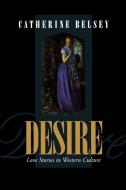 Desire di Catherine Belsey edito da Blackwell Publishers