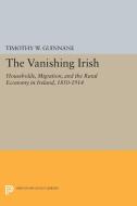 The Vanishing Irish di Timothy W. Guinnane edito da Princeton University Press