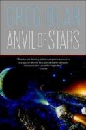Anvil of Stars di Greg Bear edito da ST MARTINS PR 3PL