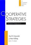 Cooperative Strategies di Paul W. Beamish edito da John Wiley & Sons Inc