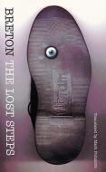 The Lost Steps di Andre Breton edito da UNP - Nebraska