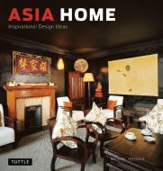 Asia Home di Michael Freeman edito da Tuttle Publishing