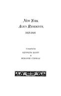 New York Alien Residents, 1825-1848 di Kenneth Scott, Bernard Scott edito da Clearfield