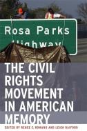 The Civil Rights Movement in American Memory edito da UNIV OF GEORGIA PR