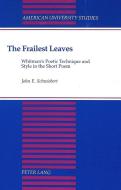 The Frailest Leaves di John E. Schwiebert edito da Lang, Peter