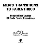 Men's Transitions To Parenthood edito da Taylor & Francis Inc