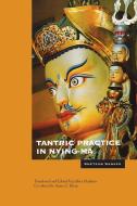Tantric Practice in Nying-ma di Khetsun Sangpo edito da Snow Lion