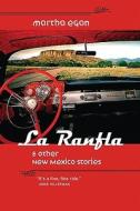 La Ranfla and Other New Mexico Stories di Martha Egan edito da University of New Mexico Press