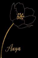 Anya: Personalized Writing Journal for Women - Elegant Black and Gold di Fancy Names Press edito da INDEPENDENTLY PUBLISHED