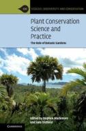 Plant Conservation Science and Practice di Stephen Blackmore edito da Cambridge University Press