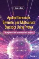 Applied Univariate, Bivariate, and Multivariate Statistics Using Python Cloth di Daniel J. Denis edito da WILEY