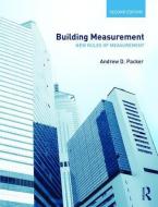 Building Measurement di Andrew D. (University of Portsmouth Packer edito da Taylor & Francis Ltd