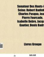 S Nateur Des Hauts-de-seine: Robert Badi di Livres Groupe edito da Books LLC, Wiki Series