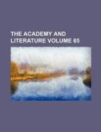 The Academy and Literature Volume 65 di Books Group edito da Rarebooksclub.com