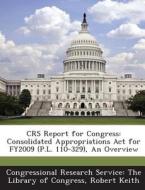 Crs Report For Congress di Robert Keith edito da Bibliogov