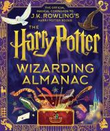 The Harry Potter Wizarding Almanac: The Official Magical Companion to J.K. Rowling's Harry Potter Books di J. K. Rowling edito da SCHOLASTIC