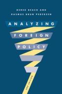 Analyzing Foreign Policy di Derek Beach, Rasmus Pedersen edito da RED GLOBE PR