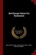 Net Energy Values for Ruminants di Jons August Fries edito da CHIZINE PUBN