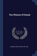 The Witness of Denial edito da CHIZINE PUBN