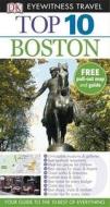 Dk Eyewitness Top 10 Travel Guide: Boston di Patricia Harris, David Lyon, Jonathan Schultz edito da Penguin Books Ltd