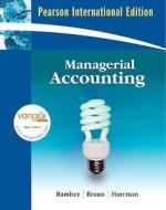 Managerial Accounting di Linda Smith Bamber, Karen Braun, Walter T. Harrison, Prentice Hall edito da Pearson Education Limited
