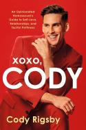 XOXO, Cody di Cody Rigsby edito da Dialogue