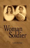 Woman Soldier di Linda Penninga edito da AuthorHouse