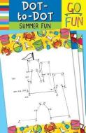 Go Fun Dot-To-Dot Summer Fun di Accord Publishing edito da ACCORD PUB LTD