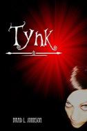 Tynk ! di Brad L. Johnson edito da Createspace