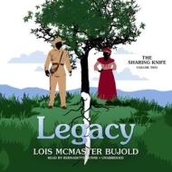 The Sharing Knife, Vol. 2: Legacy di Lois McMaster Bujold, Bernadette Dunne edito da Blackstone Audiobooks