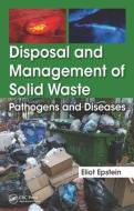 Disposal and Management of Solid Waste di Eliot Epstein edito da CRC Press