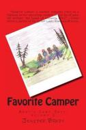 Favorite Camper: Abby's Camp Days: Volume 2 di Jenifer Brady edito da Createspace