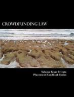 Crowdfunding Law di Douglas Slain edito da Createspace