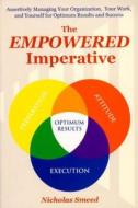 Empowered Imperative: Assertively Managing Yourself for Optimum Success di Nicholas Smeed edito da Paragon House Publishers