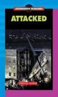 Attacked di Loretta Schorr edito da Saddleback Educational Publishing, Inc.