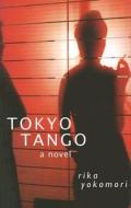 Tokyo Tango di Rika Yokomari edito da OVERLOOK PR