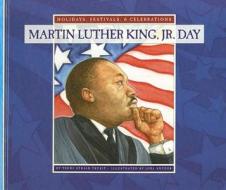 Martin Luther King, JR. Day di Trudi Strain Trueit edito da Child's World