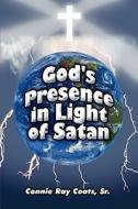 God\'s Presence In Light Of Satan di Sr Connie Ray Coats, Connie Ray Coats edito da America Star Books
