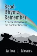 Read-Rhyme-Remember di Arloa L. Means edito da Strategic Book Publishing & Rights Agency, LLC